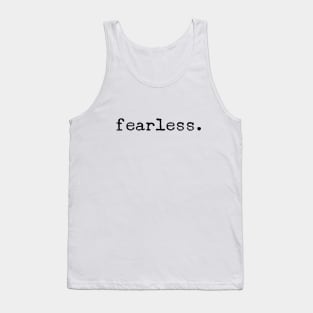 Fearless - Motivational Words Tank Top